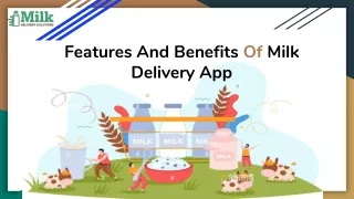 Features and Benefits of Milk Delivery App