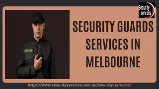 SECURITY GUARDS SERVICES IN MELBOURNE