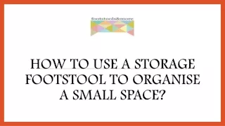 How to Use a Storage Footstool to Organise a Small Space?