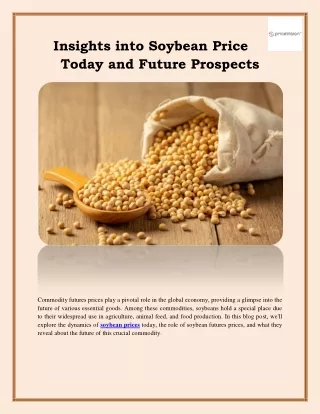 Insights into Soybean Price Today and Future Prospects