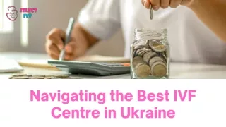 Navigating the Best IVF Centre in Ukraine