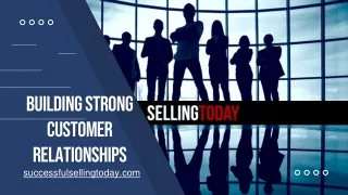 Building Strong Customer Relationships