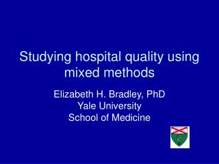 Studying hospital quality using mixed methods