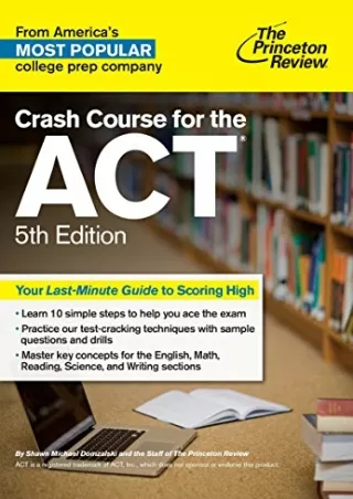 Download Book [PDF] Crash Course for the ACT, 5th Edition (College Test Preparation)