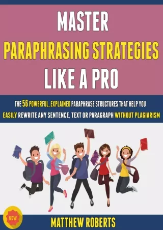 [PDF] DOWNLOAD Master Paraphrasing Strategies Like A Pro: The 56 Powerful, Explained