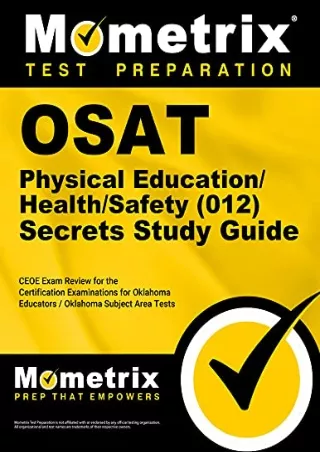 $PDF$/READ/DOWNLOAD OSAT Physical Education/Health/Safety (012) Secrets Study Guide: CEOE Exam