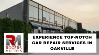 Experience Top-Notch Car Repair Services in Oakville