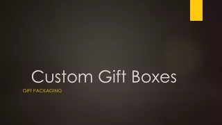 Custom Gift Boxes