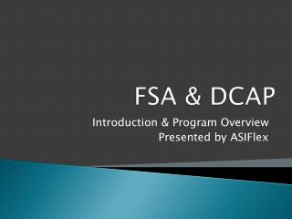 FSA &amp; DCAP