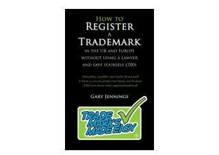 Download PDF How to Register a Trademark in the UK and Europe Without Using a La