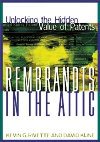 EPUB DOWNLOAD Rembrandts in the Attic: Unlocking the Hidden Value of Patent