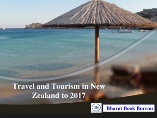 Travel and Tourism in New Zealand to 2017