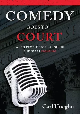 Pdf Ebook Comedy Goes to Court: When People Stop Laughing and Start Fighting