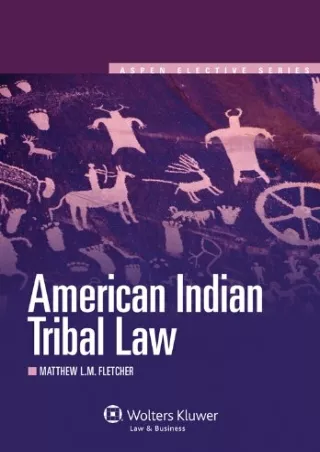 Full PDF American Indian Tribal Law (Aspen Elective)