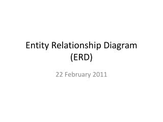 Entity Relationship Diagram (ERD)