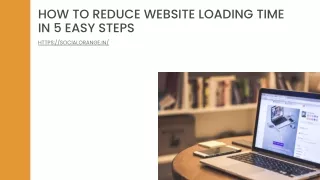 How to Reduce Website Loading Time in 5 Easy Steps