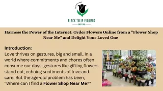 Harness the Power of the Internet Order Flowers Online from a Flower Shop Near Me and Delight Your Loved One  (1)