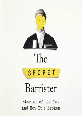 [PDF] The Secret Barrister: Stories of the Law and How It's Broken