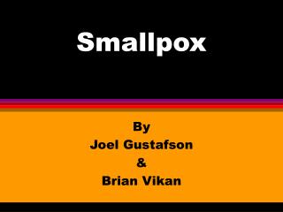Smallpox