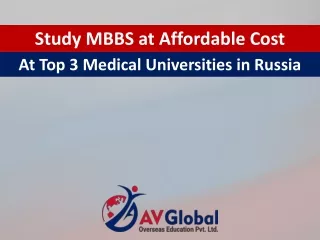 Study MBBS at Affordable Cost At Top 3 Medical Universities in Russia