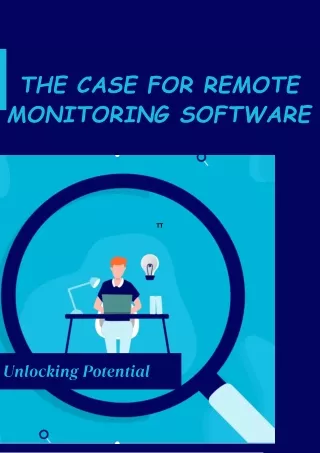 The Case for Remote Monitoring Software