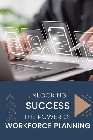 Unlocking  Success The Power of Workforce Planning