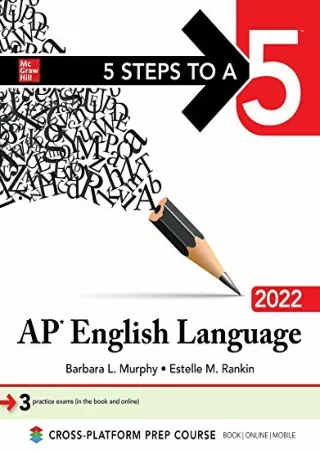 get [PDF] Download 5 Steps to a 5: AP English Language 2022 (5 Steps to a 5 on the Ap English