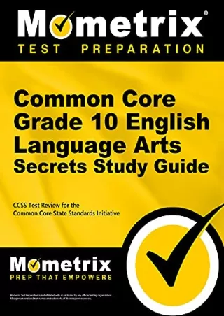 [PDF] DOWNLOAD Common Core Grade 10 English Language Arts Secrets Study Guide: CCSS Test