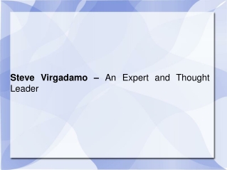 Steve Virgadamo – An Expert and Thought Leader