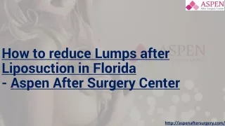 How to reduce Lumps after Liposuction in Florida