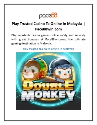 Play Trusted Casino To Online In Malaysia