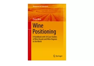 Kindle online PDF Wine Positioning A Handbook with 30 Case Studies of Wine Brand