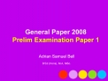 General Paper 2008 Prelim Examination Paper 1