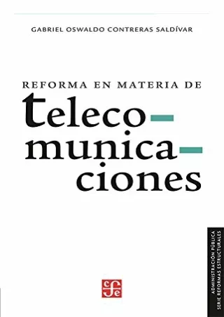 PDF BOOK DOWNLOAD Reforma en materia de telecomunicaciones (Administración