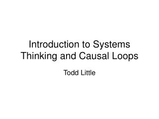 Introduction to Systems Thinking and Causal Loops