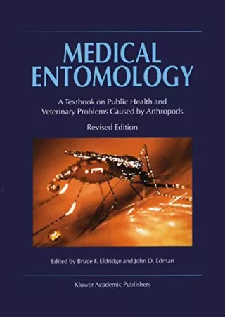 [READ DOWNLOAD] Medical Entomology: A Textbook on Public Health and Veterinary Problems Caused