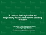 A Look at the Legislative and Regulatory Road Ahead for the ...