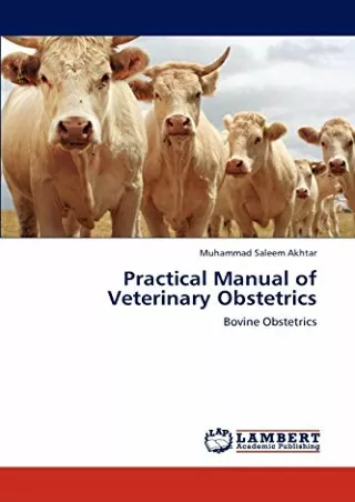 READ [PDF] Practical Manual of Veterinary Obstetrics: Bovine Obstetrics