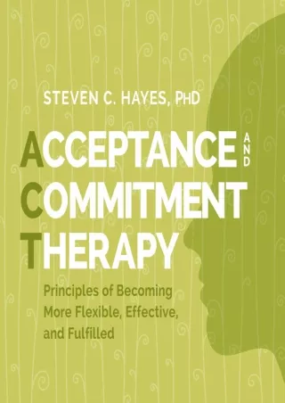 DOWNLOAD/PDF Acceptance and Commitment Therapy: Principles of Becoming More Flexible,