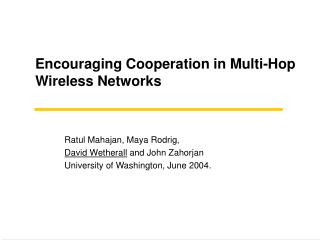 Encouraging Cooperation in Multi-Hop Wireless Networks