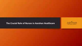 The Crucial Role of Nurses in Aarohan Healthcare