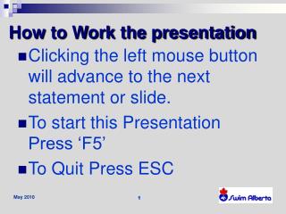 How to Work the presentation