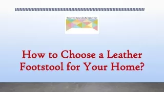 How to Choose a Leather Footstool for Your Home?