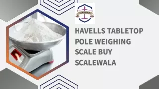 havells tabletop pole weighing scale buy scalewlala
