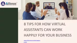 8 Tips for How Virtual Assistants Can Work Happily For Your Business