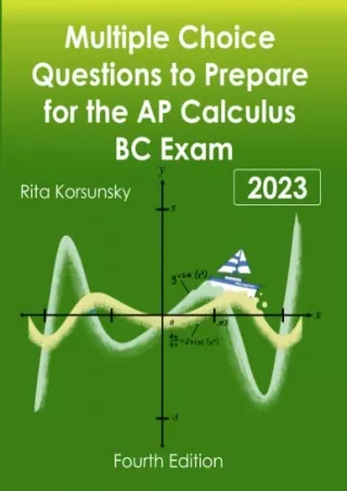 PDF_ Multiple-Choice Questions to Prepare For The AP Calculus BC Exam: New Edition