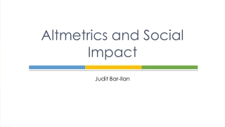 Altmetrics and Social Impact