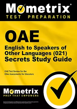 READ [PDF] OAE English to Speakers of Other Languages (021) Secrets Study Guide: OAE Test