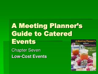 A Meeting Planner’s Guide to Catered Events