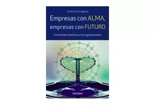 Ebook download Empresas con alma empresas con futuro Una mirada sistemica a las